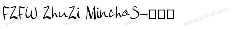 FZFW ZhuZi MinchoS字体转换